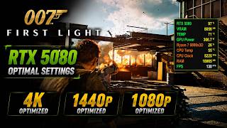RTX 5080 - 007 First Light - Optimal Settings for 4K Resolution, 1440p and 1080p