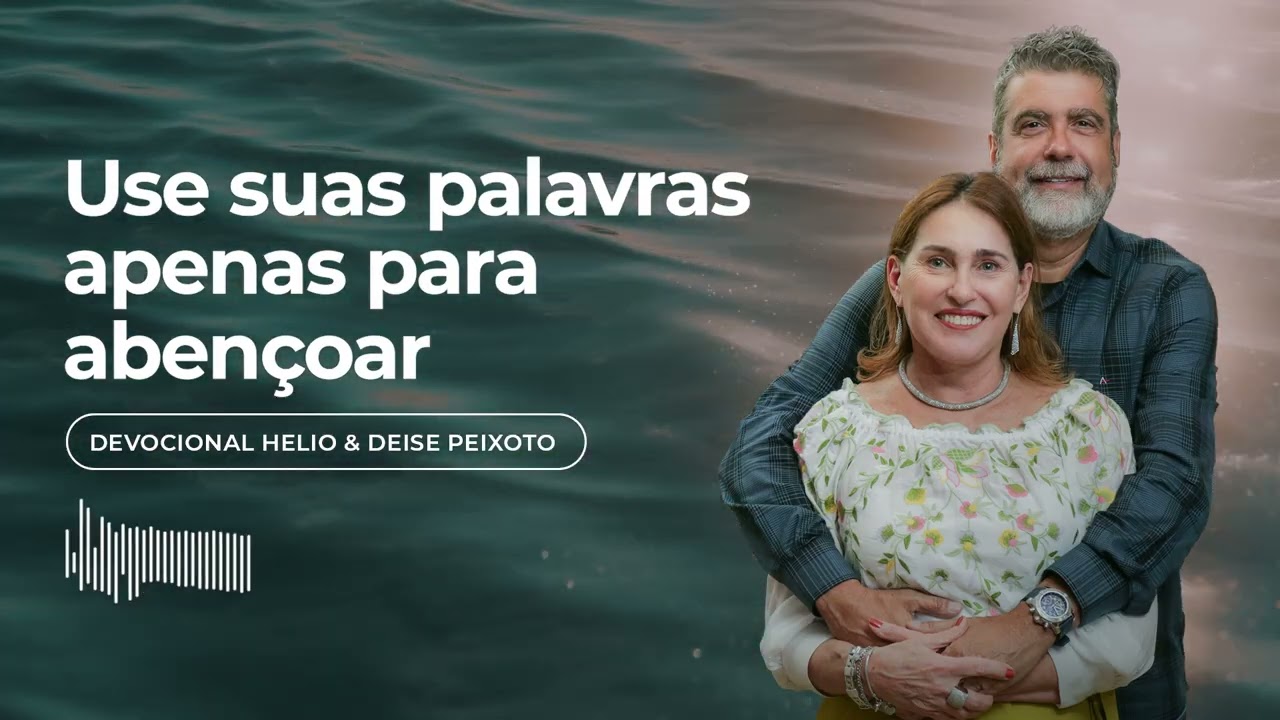 Devocional • Use suas palavras apenas para abençoar