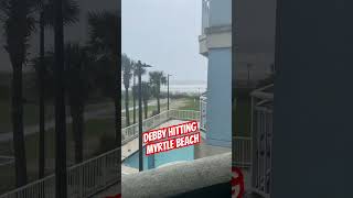 Hurricane Debby hitting Myrtle beach #myrtlebeach #debby #hurricane cane