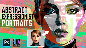Photoshop: Create Powerful, ABSTRACT Expressionist Portraits from PHOTOS.