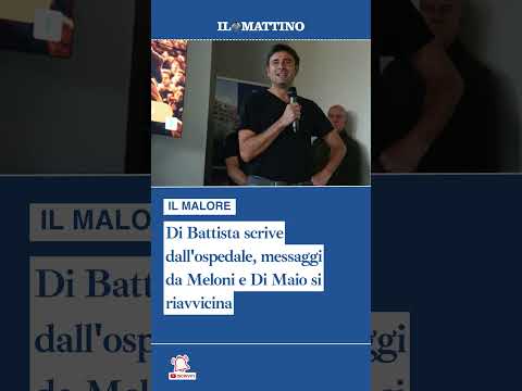 Video Di Battista scrive dall'ospedale, messaggi da Meloni e Di Maio si riavvicina