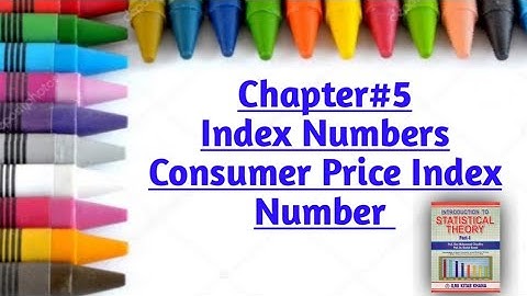 Consumer Price Index Number By Sher Muhammad Chaudhry |Chapter#5 |Index Numbers