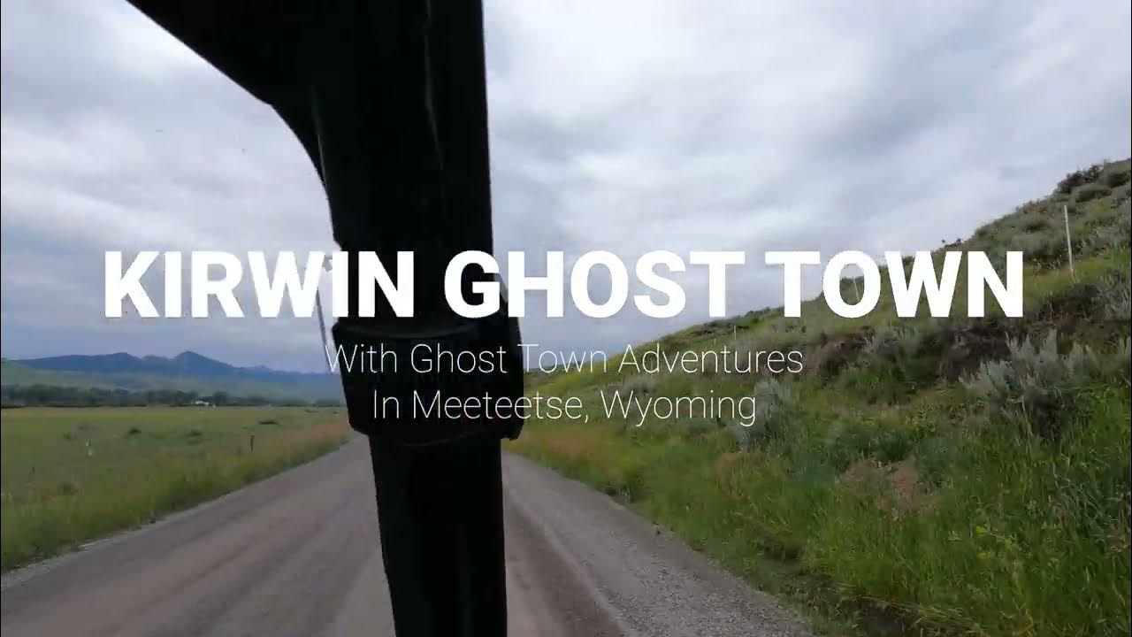 Best Hidden Wyoming Adventure Kirwin Ghost Town Adventures in