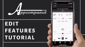 Appcompanist Edit Features Tutorial