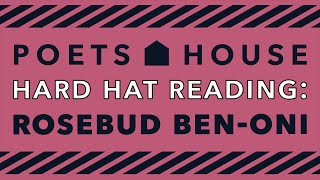 Hard Hat Reading: Rosebud Ben-Oni