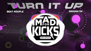 Beat Kouple & Enigmatik - Turn It Up [Tekno]