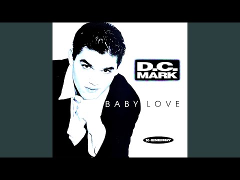 D.C. Mark — Baby Love (Club Mix)