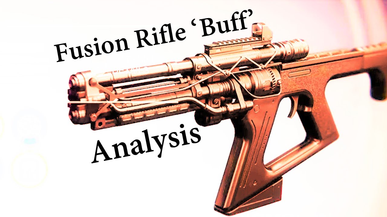 Fusion Rifle 'Buff' Analysis