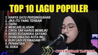 INDAH YASTAMI TOP 10 BEST LAGU POPULER || Hanya Satu Persinggahan & Duka
