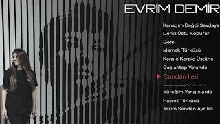 Evrim Demir - Candan İleri (Başlangıç)