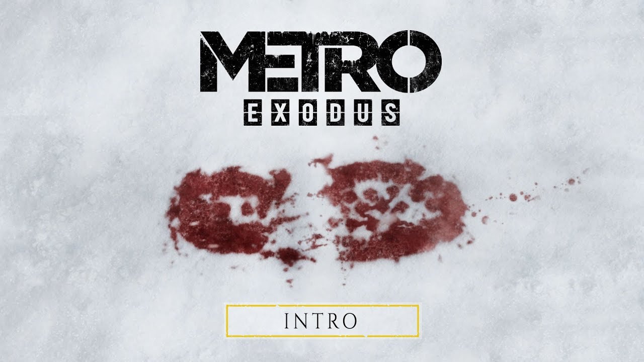 Metro Exodus - Intro  [ES]