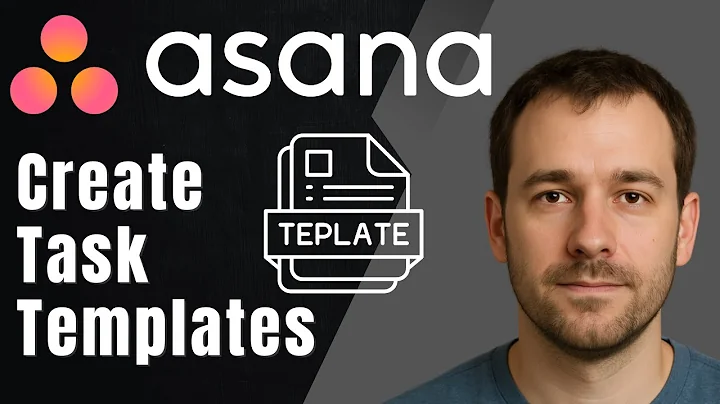 Asana: How to Create Task Templates (2025 Reusable Task Setup & Productivity Guide)