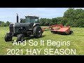 2021 Hay Season Starts - Cutting Hay and More Baler Work along with some Tractor TROUBLE