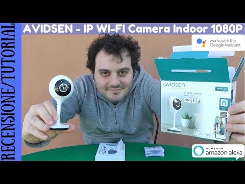 RECENSIONE E TUTORIAL - Avidsen Telecamera IP WIFI intelligente HomeCam supporta Alexa e Google