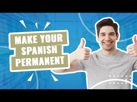Learn Spanish Permanently, Using Spaced Repetition Learn Spanish Permanently, Using Spaced Repetition