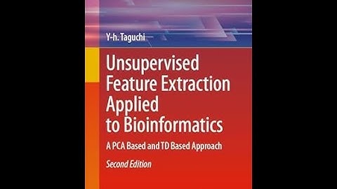"Unsupervised Feature Extraction Applied to Bioinformatics：A PCA Based and TD Based Approach"の解説