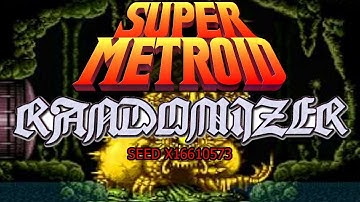 Super Metroid Randomizer | Seed X6610573 | Part 7