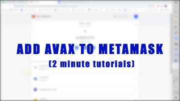 How to add the Avalanche Network to MetaMask