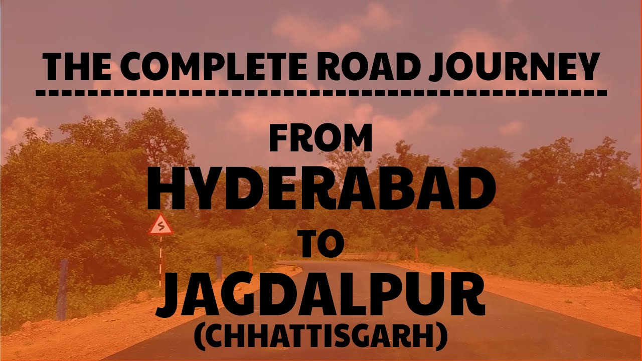 HYDERABAD TO JAGDALPUR (CHHATTISGARH) ROAD TRIP IN TIME LAPSE TOLL
