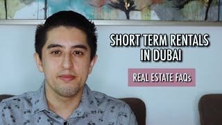 Renting a Property SHORT-TERM in Dubai | Real Estate FAQs
