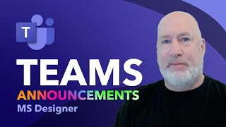 Teams Channels: Make Announcements Standout