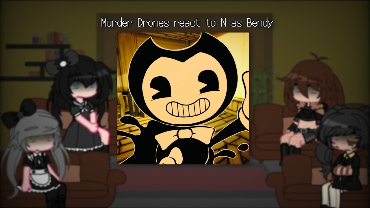 Human Murder Drones react to N as Bendy | Murder Drones 🤖💉 x Fandoms |