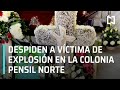 Velan restos de víctima por la explosión de gas en la colonia Pensil Norte  - Las Noticias