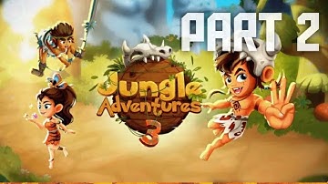 JUNGLE ADVENTURE 3//GAMEPLAY NO COMMENTARY//PART 2