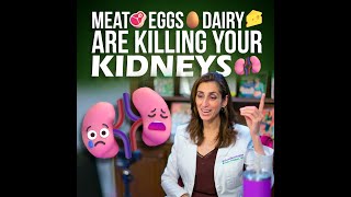 Meat🥩 Eggs🥚 Dairy🧀 Are Killing Your Kidneys