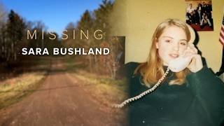 Sara Bushland disappearance: Sister's never-ending search for answers decades later | Missing