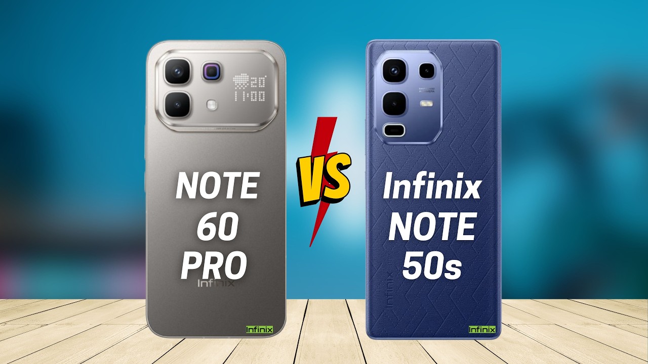 Infinix Note 60 Pro vs Infinix Note 50s