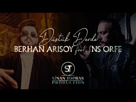 Berhan Arısoy feat. NS Orfe - Düştük Derde