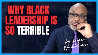 The Death of Black Leadership - Dr Boyce Watkins