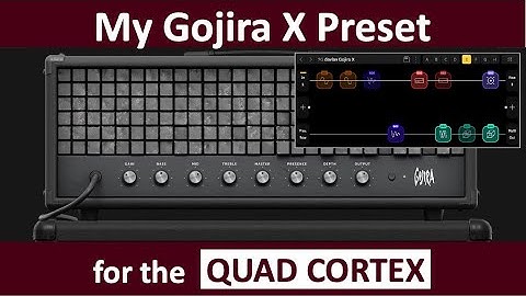 Quad Cortex Preset Using the Gojira Plugin