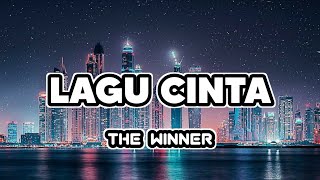 Lagu Cinta - The winner | Lirik