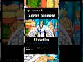 ZORO Promise made to LUFFY #anime #animeedit #onepiece #luffy #zoro