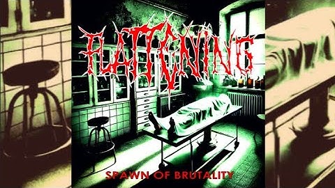 Flattening - Spawn of Brutality [EP] 2025