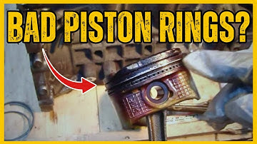 6 SYMPTOMS OF BAD PISTON RINGS
