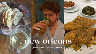 New Orleans My Top 8 Restaurants