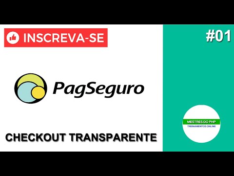 Aula 1 Como Fazer Integração com API do Pagseguro Checkout Transparente