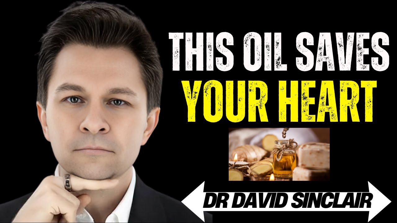 Best Oils To Clean Arteries & Boost Blood Flow Naturally | Dr. David Sinclair.