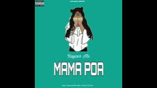 Rayzer Mc - Mama Poa 