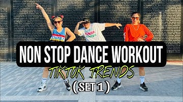 NON STOP DANCE WORKOUT ( TikTok Trends ) SET 1 l Dance Trends l Dance Workout l Zumba