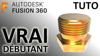 Les bases pour les vrais débutants sur FUSION 360