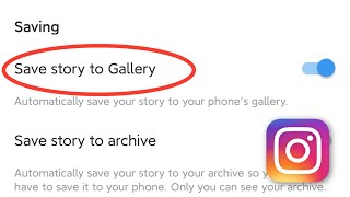 How to Save Instagram Stories In Gallery Automatically