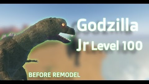 Kaiju Universe - How strong is level 100 Godzilla Jr Before Remodel?