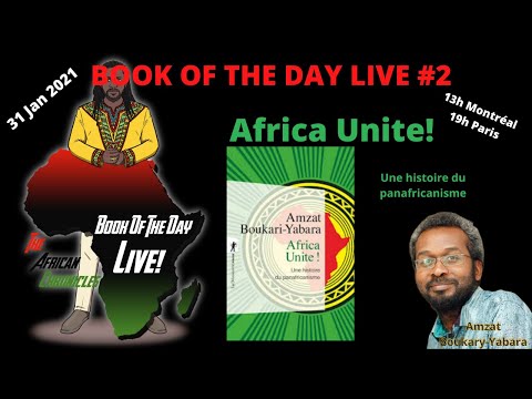 BOOK OF THE DAY LIVE #2 : Le panafricanisme est il mort? Venez débattre.