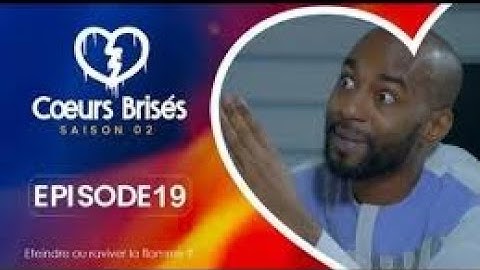 COEURS BRISÉS - Saison 2 - EPISODE 19 **VOSTFR**