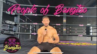 Ep. 12 People of Bangtao | It’s only getting BETTER | BIG UPDATE | Bangtao Muay Thai and MMA