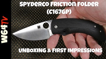 Spyderco Friction Folder (C167GP): UnBoxing & First Impressions